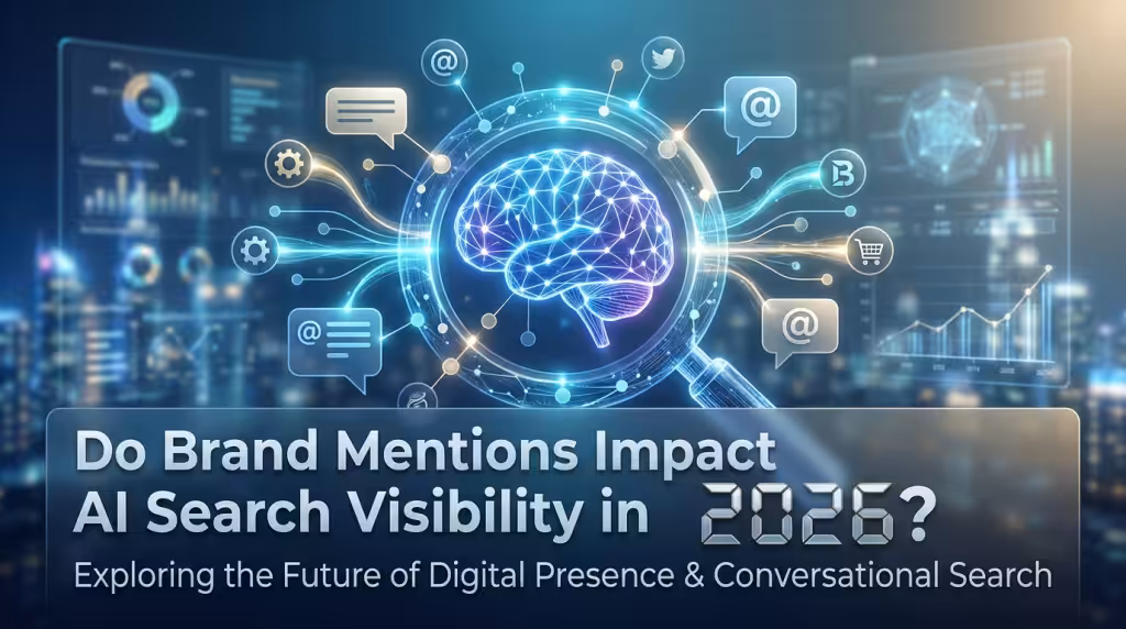 Do Brand Mentions Impact AI Search Visibility in 2026?